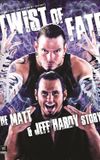 WWE: Twist of Fate - The Matt & Jeff Hardy Story