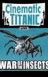 Cinematic Titanic: War of the Insects