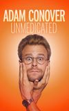 Adam Conover: Unmedicated