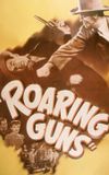 Roaring Guns