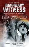 Imaginary Witness: Hollywood and the Holocaust