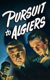 Pursuit to Algiers