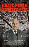 I Have Never Forgotten You: The Life & Legacy of Simon Wiesenthal