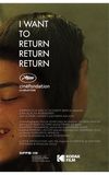 I Want to Return Return Return