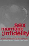 Sex, Marriage and Infidelity