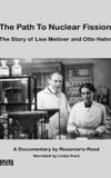 The Path to Nuclear Fission: The Story of Lise Meitner and Otto Hahn