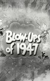 Blow-Ups of 1947