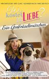 Was kostet die Liebe? - Ein Großstadtmärchen