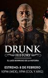 Drunk History El Lado Borroso De La Historia