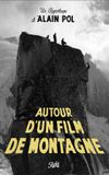 Autour d'un Film de Montagne