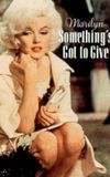 Marilyn: Something's Got to Give