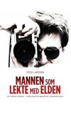 Stieg Larsson - Mannen som lekte med elden