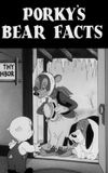 Porky's Bear Facts