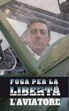 Fuga per la libertà - L'aviatore