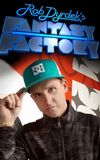 Rob Dyrdek's Fantasy Factory