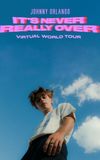 Johnny Orlando: It's Never Really Over (Virtual World Tour)