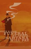 Have a Good Funeral, My Friend… Sartana Will Pay