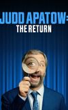 Judd Apatow: The Return