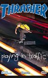 Thrasher - Playing in Traffic