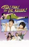 Pak! Pak! My Dr. Kwak!