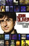 John Oliver: Terrifying Times