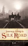 Journey Along the Silk Road