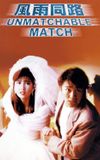 The Unmatchable Match