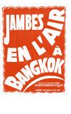 Jambes en l'air à Bangkok