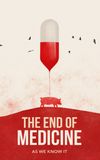 The End of Medicine