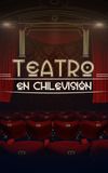 Teatro en Chilevisión