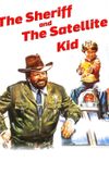 The Sheriff and the Satellite Kid