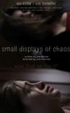 Small Displays of Chaos