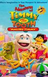 The Adventures of Timmy the Tooth: Malibu Timmy