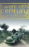 Twentieth Century Battlefields