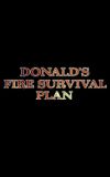 Donald's Fire Survival Plan