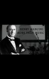 Henry Mancini: More Than Music