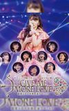 Morning Musume.'14 2014 Autumn GIVE ME MORE LOVE ~Michishige Sayumi Sotsugyou Kinen Special~