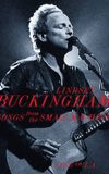 Lindsey Buckingham: Songs from the Small Machine (Live in L.A.)