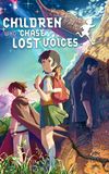 Children Who Chase Lost Voices