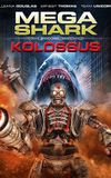 Mega Shark vs. Kolossus