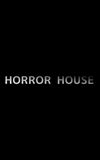 Horror House