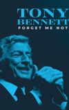 Tony Bennett: Forget Me Not