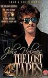 John Holmes: The Lost Tapes