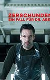 Zerschunden - Ein Fall für Dr. Abel