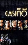 The Last Casino