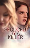 Seduced by a Killer