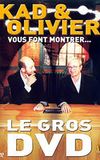 Kad et Olivier vous font montrer... Le Gros DVD