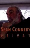 Sean Connery: Private