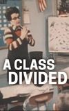 A Class Divided