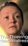 The Thieving Headmistress